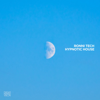 Ronni Tech - Hypnotic House