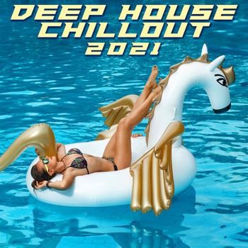 Various Artists - Deep House Chillout 2021