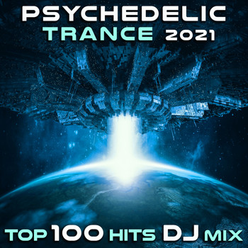 DoctorSpook, Goa Doc - Psychedelic Trance 2021 Top 100 Hits DJ Mix