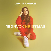 Jillette Johnson - Cancel Christmas