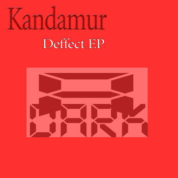 Kandamur - Deffect EP