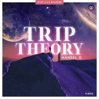 Hansel D - Trip Theory