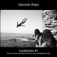 Daniele Sepe - Lockdown, Vol. 1 (Live in studio, perché da vicino non ci possiamo vedé)