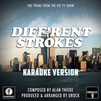 Urock Karaoke - Diff'rent Strokes Main Theme (From "Diff'rent Strokes") (Karaoke Version)