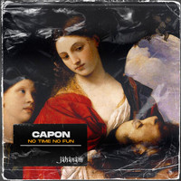 Capon - No Time No Fun
