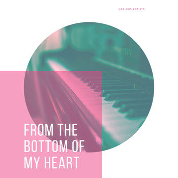 Various Artists - From the Bottom of My Heart