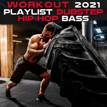 Workout Electronica - Workout 2021 Playlist Dubstep Hip Hop Bass