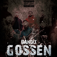 Bandit - Gossen