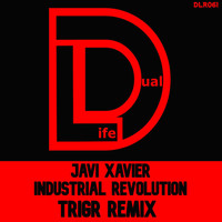 Javi Xavier - Industrial Revolution (TRIGr Remix)