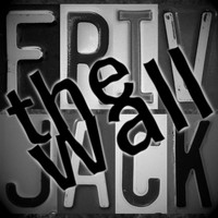Frivolous Jackson - The Wall