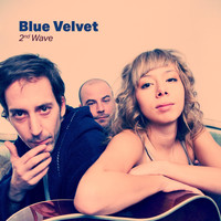 Blue Velvet - 2nd Wave