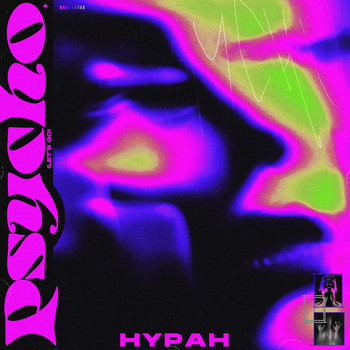 Hypah - Psycho Let's Go