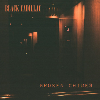 Black Cadillac / - Broken Chimes