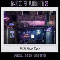 Seth Ludwig - Neon Lights R&B Beat Tape