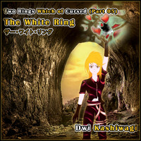 Dwi Kashiwagi - The White Ring (feat. Cyber Diva) (Live T.R.W.O.C Part 05) (Live T.R.W.O.C Part 05)