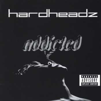 Hardheadz - Addicted