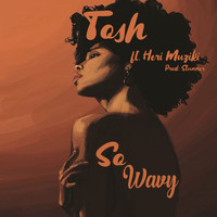 Tosh - So Wavy (feat. Heri Muziki)