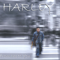 Harley - From Me To You