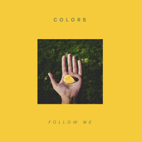 Colors - Follow Me