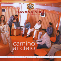 Havana NRG - Camino al Cielo