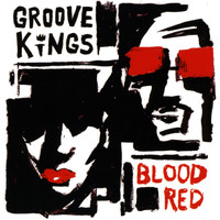 Groove Kings - Blood Red