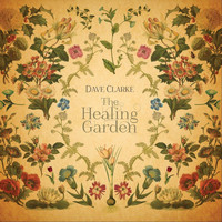 Dave Clarke - The Healing Garden