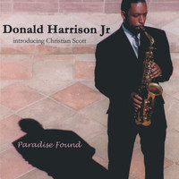 Donald Harrison - paradise found