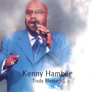 Kenny Hamber - Truly Blessed