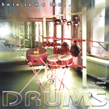 John Hanks - Here Come the Drums