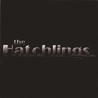 The Hatchlings - The Hatchlings
