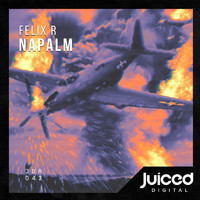 Felix R - Napalm