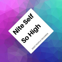 Nite Self - So High