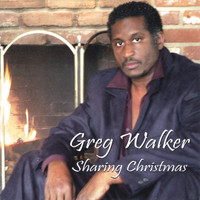 Greg Walker - Sharing Christmas