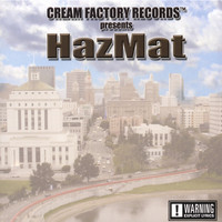Hazmat - Cream Factory Presents HazMat