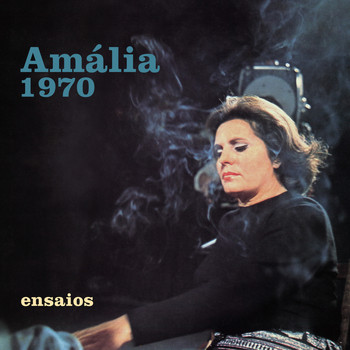 Amália Rodrigues - Ensaios (Rehearsal Sessions)