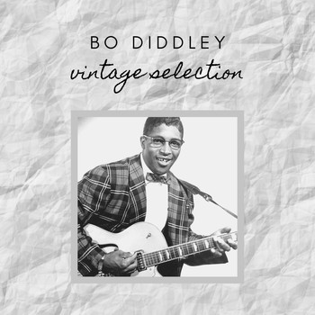 Bo Diddley - Bo Diddley - Vintage Selection