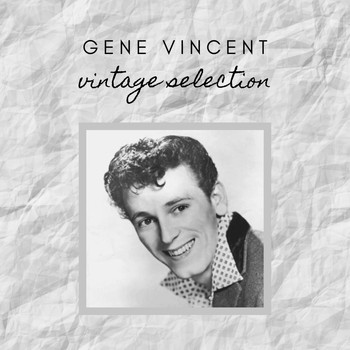 Gene Vincent - Gene Vincent - Vintage Selection