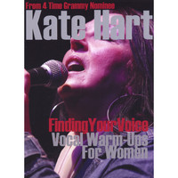 Kate Hart - Finding Your Voice Vocal Warm Ups For Women