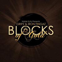 Gripz & Iron Fingaz - Blocks of Gold - EP (Explicit)