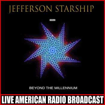 Jefferson Starship - Beyond The Millennium (Live)