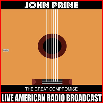 John Prine - The Great Compromise (Live)
