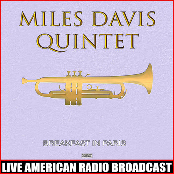 Miles Davis Quintet - Breakfast In Paris (Live)