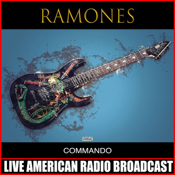 Ramones - Commando (Live)