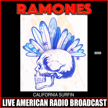 Ramones - California Surfin (Live)