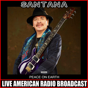 Santana - Peace On Earth (Live)