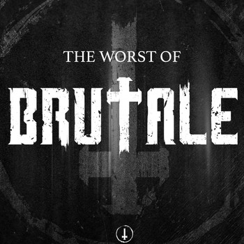 VV.AA. - The worst of Brutale (Explicit)