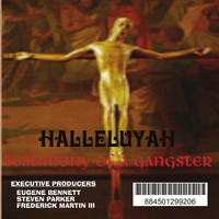 Halleluyah - Testimony Of A Gangster