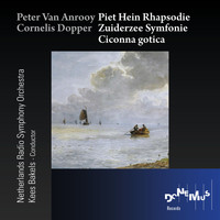 Netherlands Radio Symphony Orchestra - Peter Van Anrooy / Cornelis Dopper