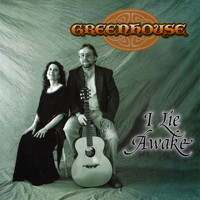 Greenhouse - I Lie Awake