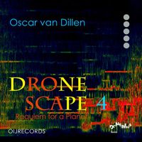 Oscar van Dillen - Dronescape 4 (Requiem for a Planet)